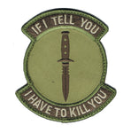 If I Tell You I Have To Kill You Patch, Arid