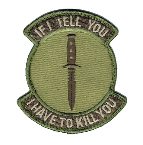 If I Tell You I Have To Kill You Patch, Arid