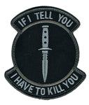 If I Tell You I Have To Kill You Patch, SWAT